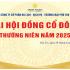 ĐẠI HỘI ĐỒNG CỔ ĐÔNG THƯỜNG NIÊN NĂM 2025